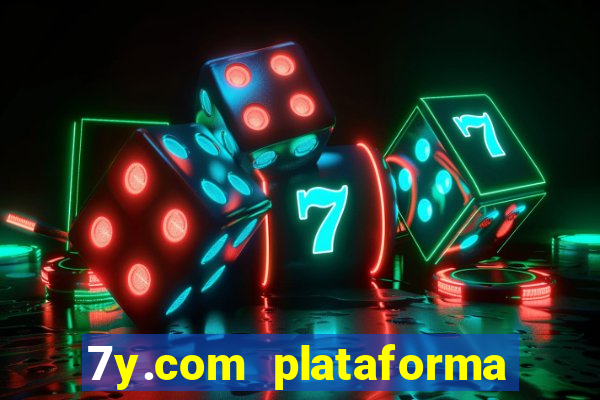 7y.com plataforma de jogos